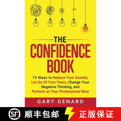 【3-4周达】The Confidence Book: 75 Ways to Reduce Your Anxiety, Let Go Of Your Fears, Change Your Neg... [9798991897525]
