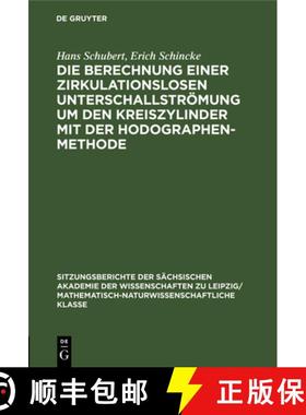 预订 Die Berechnung einer zirkulationslosen Unterschallströmung um den Kreiszylinder mit der Hodogra... [9783112583418]