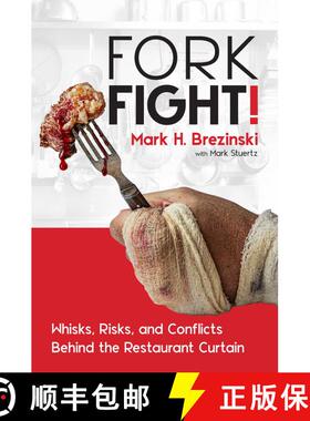 【3-4周达】ForkFight!: Whisks, Risks, and Conflicts Behind the Restaurant Curtain [9781637587508]