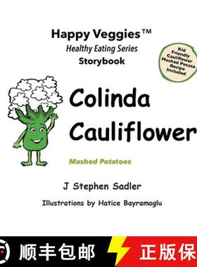 预订 Colinda Cauliflower Storybook 1: Mashed Potatoes (Happy Veggies Healthy Eating Storybook Series) [9780960046720]