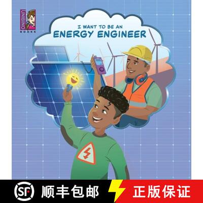 【3-4周达】I Want To Be An Energy Engineer: A Kid's Guide to Powering the World [9789811735981]