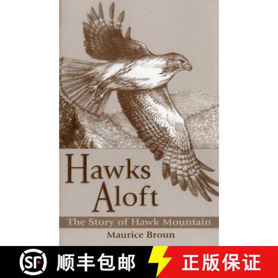 【3-4周达】Hawks Aloft: The Story of Hawk Mountain [9780811727907]