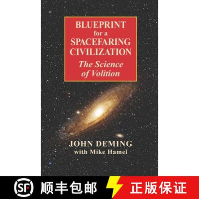 【3-4周达】Blueprint for a Spacefaring Civilization: The Science of Volition [9798991324519]