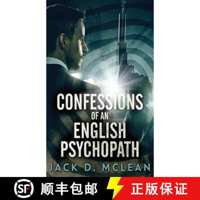 【3-4周达】Confessions Of An English Psychopath: A Lawrence Odd Psycho-Thriller [9784867522967]