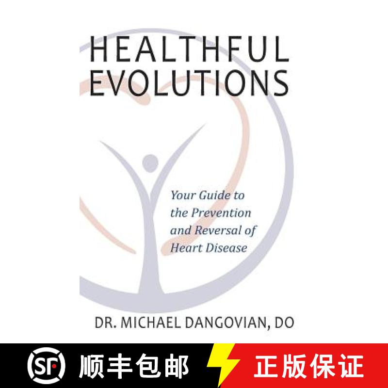 预订 Healthful Evolutions: Your Guide to the Prevention and Reversal of Heart Disease [9780998161853]