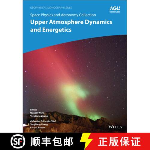 【3-4周达】精装 Space Physics And Aeronomy Volume 4 - Upper Atmosphere Dynamics And Energetics [Wiley... [9781119507567]