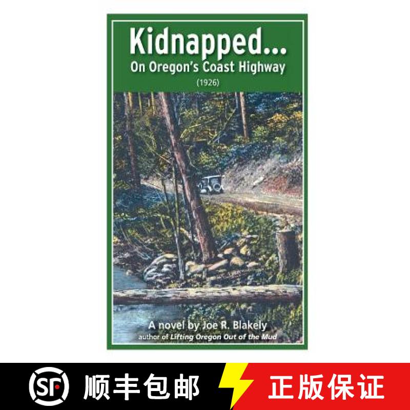 预订 Kidnapped, On Oregon's Coast Highway (1926) [9780970889584]