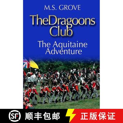 【3-4周达】The Dragoons Club: The Aquitaine Adventure [9781326896768]