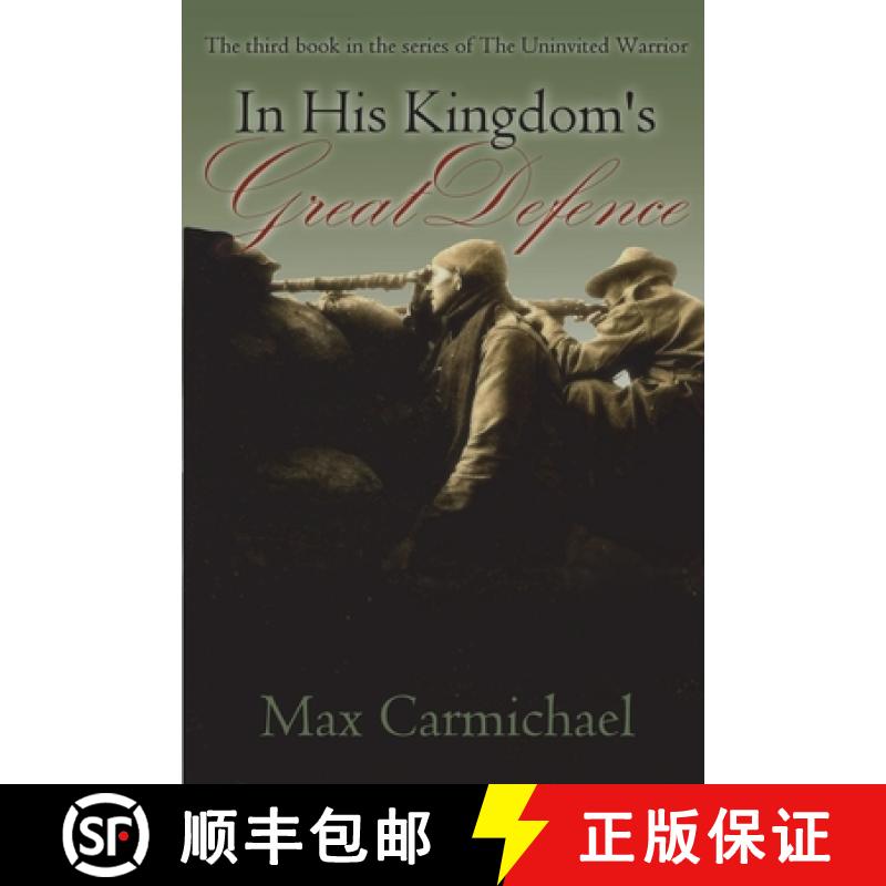 【3-4周达】In His Kingdom's Great Defence: A World War One Spy Thriller [9781915953582]
