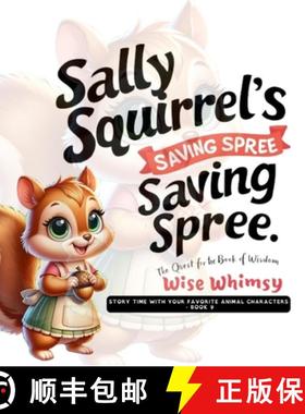预订 Sally Squirrel's Saving Spree : The Quest for the Book of Wisdom [9798869256768]