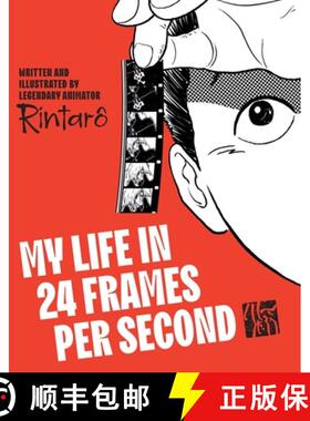 预订 My Life in 24 Frames Per Second: A Manga Autobiography of a Japanese Animation Pioneer Rintarô [9781419784040]