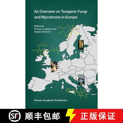 【3-4周达】精装 An Overview on Toxigenic Fungi and Mycotoxins in Europe [9781402026454]