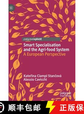 【3-4周达】Smart Specialisation and the Agri-food System : A European Perspective [9783319914992]