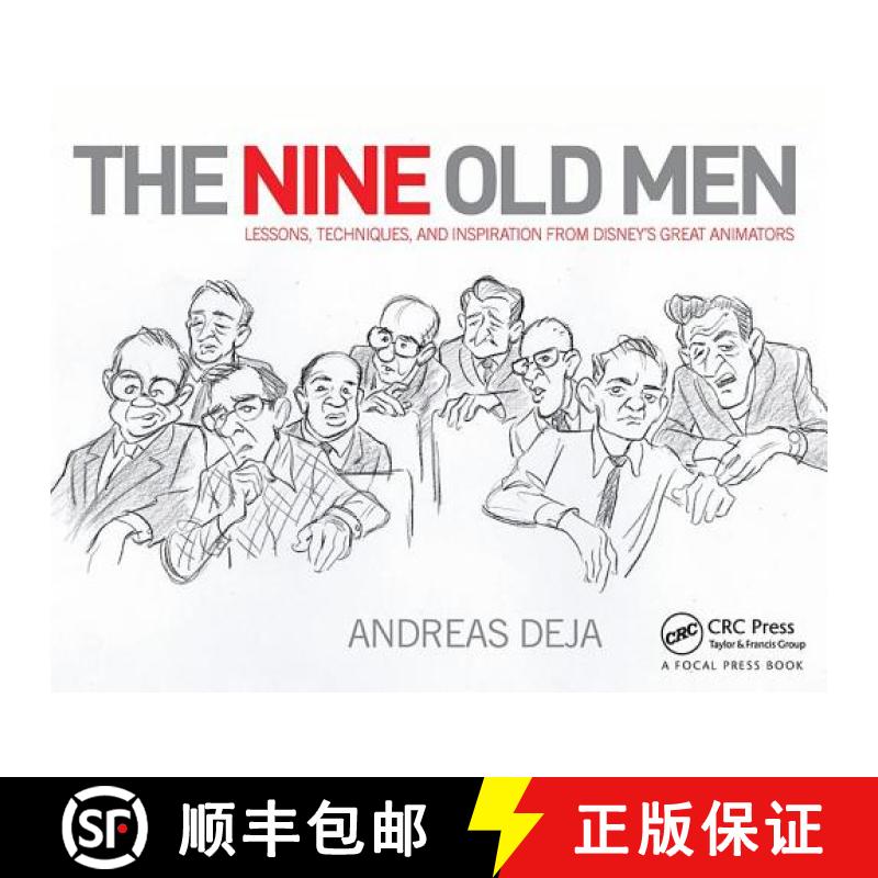 【3-4周达】The Nine Old Men: Lessons, Techniques, and Inspiration from Disney's Great Animators: Less... [9780415843355]