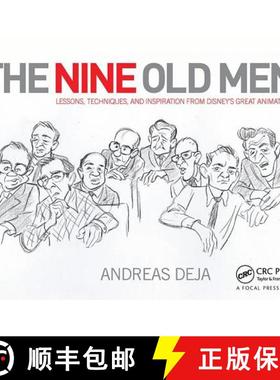 【3-4周达】The Nine Old Men: Lessons, Techniques, and Inspiration from Disney's Great Animators: Less... [9780415843355]