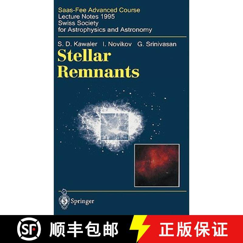 【3-4周达】Stellar Remnants : Saas-Fee Advanced Course 25. Lecture Notes 1995. Swiss Society for Astr... [9783540615200]