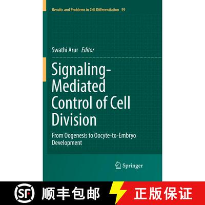 【3-4周达】Signaling-Mediated Control of Cell Division : From Oogenesis to Oocyte-to-Embryo Development [9783319831435]
