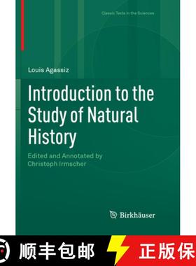 【3-4周达】Introduction to the Study of Natural History : Edited and Annotated by Christoph Irmscher ... [9783319881713]