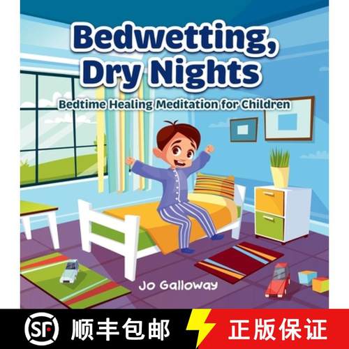【3-4周达】Bedwetting, Dry Nights: Bedtime Healing Meditation for Children [9781763580152]
