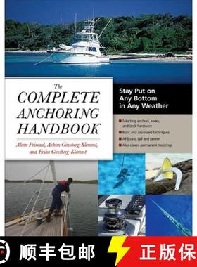 【3-4周达】The Complete Anchoring Handbook: Stay Put on Any Bottom in Any Weather [9780071475082]