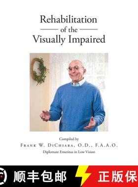 【3-4周达】Rehabilitation of the Visually Impaired: Diplomate Emeritus in Low Vision [9781662424465]