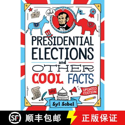 【3-4周达】Presidential Elections and Other Cool Facts: Understanding How Our Country Picks Its Presi... [9781728294445]