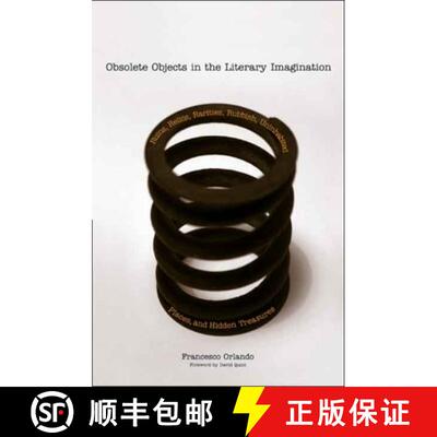 【3-4周达】Obsolete Objects in the Literary Imagination – Ruins, Relics, Rarities, Rubbish, Uninhabi... [9780300108088]