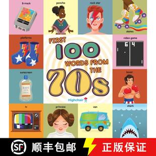 【3-4周达】First 100 Words from the 70s (Highchair U): (Pop Culture Books for Kids, History Board Boo... [9781647225575]