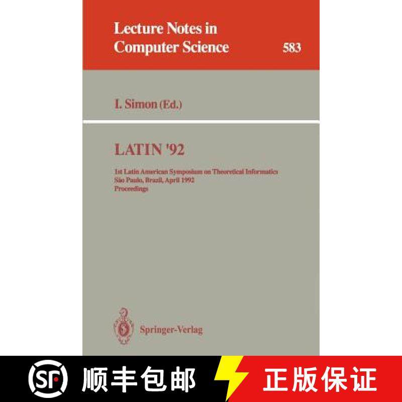 【3-4周达】LATIN '92 : 1st Latin American Symposium on Theoretical Informatics, Sao Paulo, Brazil, Ap... [9783540552840]