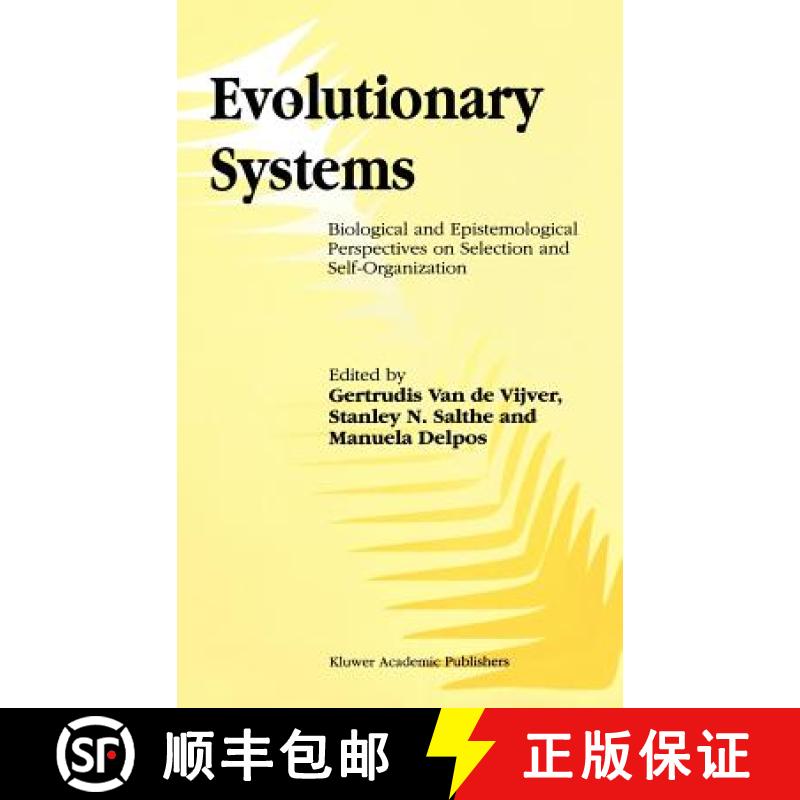 【3-4周达】Evolutionary Systems: Biological and Epistemological Perspectives on Selection and Self-Or... [9780792352600]