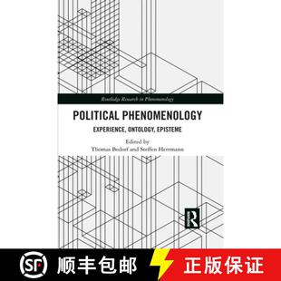 【3-4周达】Political Phenomenology: Experience, Ontology, Episteme [9781032085760]