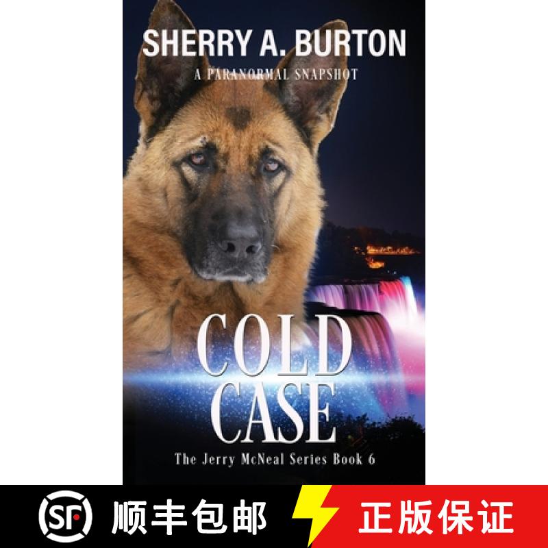 【3-4周达】Cold Case: Join Jerry McNeal And His Ghostly K-9 Partner As They Put Their Gifts To Good Use. [9781951386238]