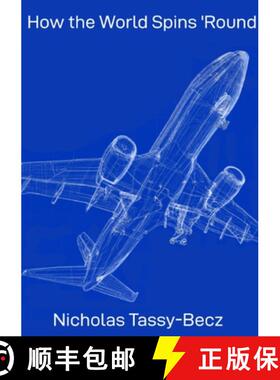 【3-4周达】How the World Spins 'Round: A brief description of the everyday world [9781312715356]