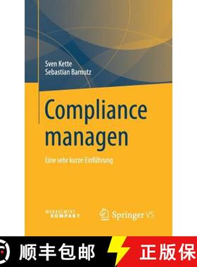 【3-4周达】Compliance managen : Eine sehr kurze Einführung [9783658264208]
