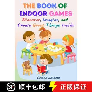 【3-4周达】The Book Of Indoor Games: Discover, Imagine, and Create Great Things Inside [9781805472667]