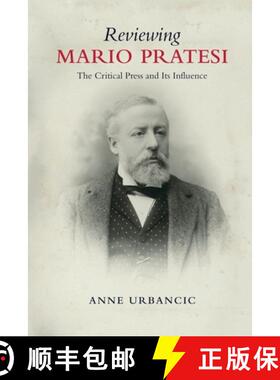 【3-4周达】Reviewing Mario Pratesi: The Critical Press and Its Influence [9781487548049]
