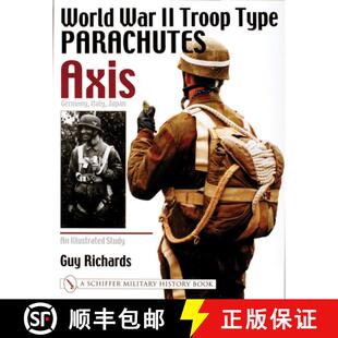 【3-4周达】World War II Tro Type Parachutes Axis: Germany, Italy, Japan: An Illustrated Study: An Ill... [9780764311109]