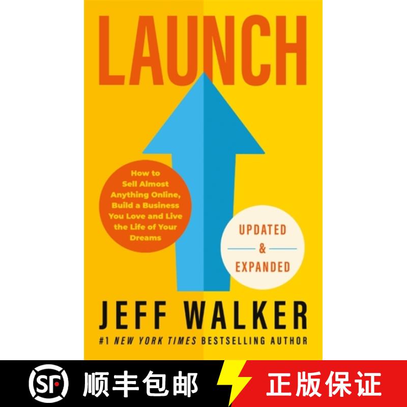 【3-4周达】Launch (Updated & Expanded Edition): How to Sell Almost Anything Online, Build a Business ... [9781837820580]