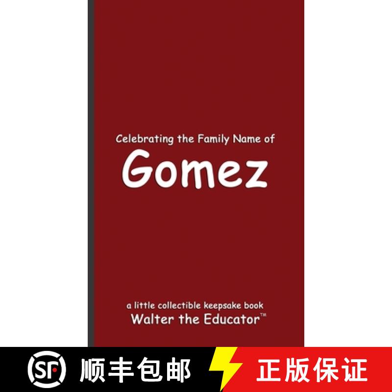 预订 Celebrating the Family Name of Gomez [9798330372638]