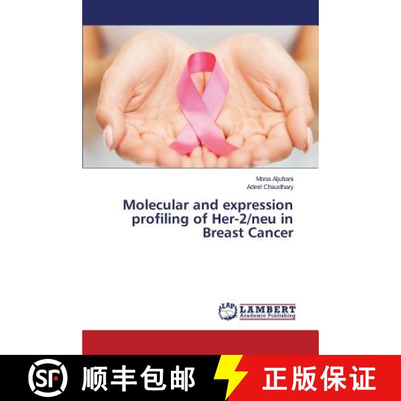 预订 Molecular and expression profiling of Her-2/neu in Breast Cancer [9783659628207]