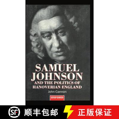 【3-4周达】Samuel Johnson and the Politics of Hanoverian England [9780198204527]