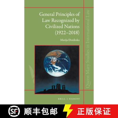 预订 General Principles of Law Recognized by Civilized Nations (1922-2018): The Evolution of the Thir... [9789004375062]