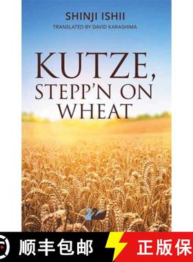 【3-4周达】Kutze, Stepp'n on Wheat [9781783081288]