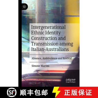 【3-4周达】Intergenerational Ethnic Identity Construction and Transmission among Italian-Australians ... [9783030481476]
