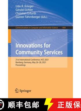 【3-4周达】Innovations for Community Services : 21st International Conference, I4CS 2021, Bamberg, Ge... [9783030750039]