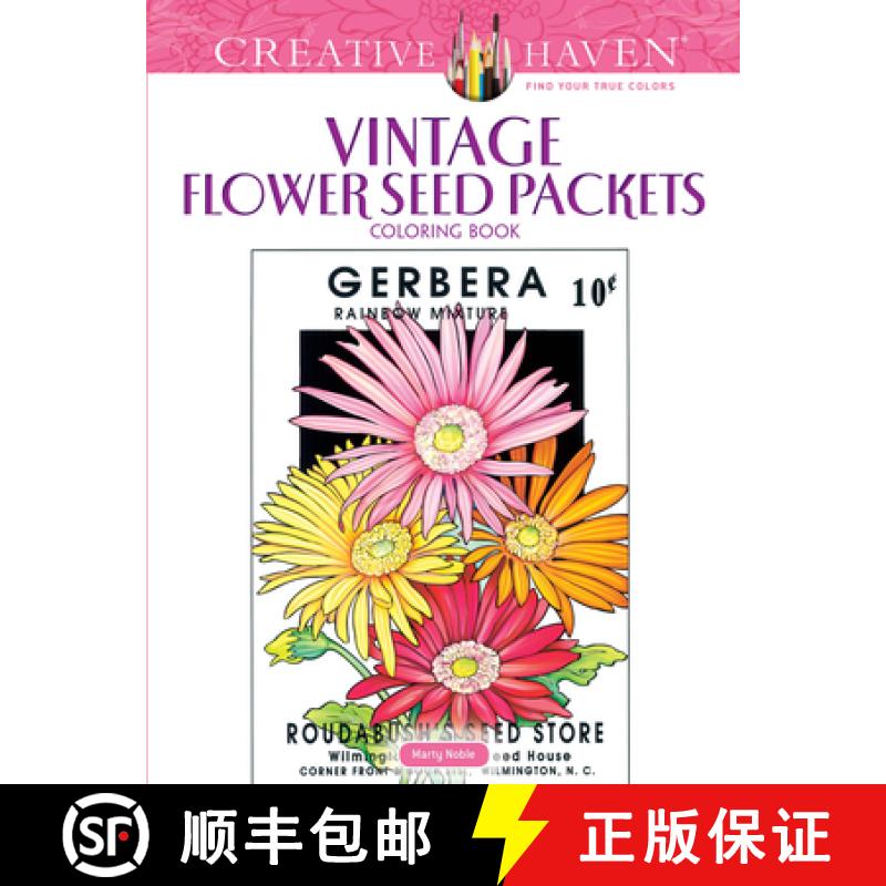 预订 Creative Haven Vintage Flower Seed Packets Coloring Book [9780486822822]