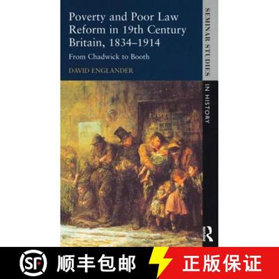 【4周达】Poverty and Poor Law Reform in Britain: From Chadwick to Booth, 1834-1914: From Chadwick to ... [9780582315549]