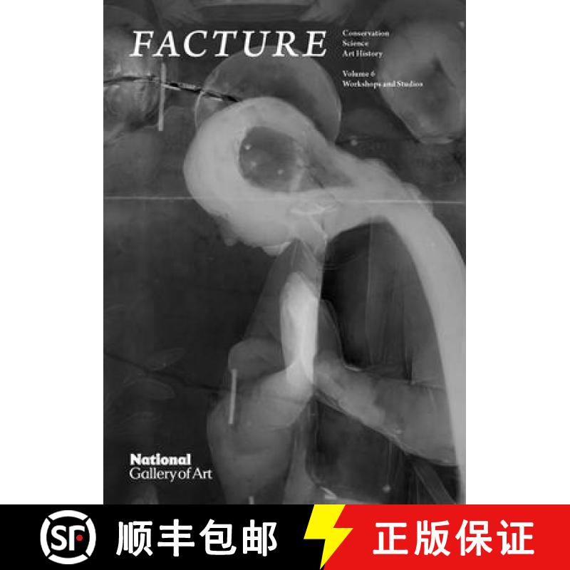 【3-4周达】Facture: Conservation, Science, Art History: Volume 6: Workshops and Studios Volume 6 [9780300273366]