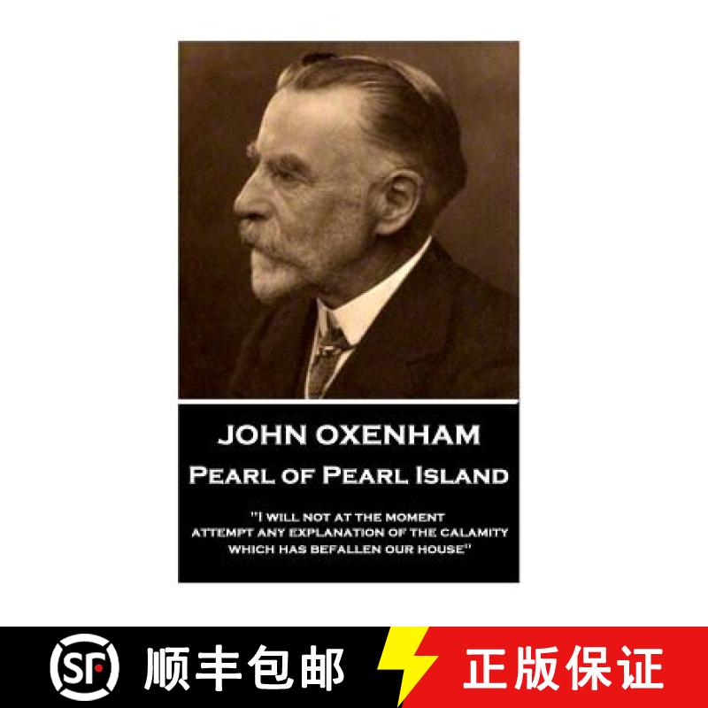 【3-4周达】John Oxenham - Pearl of Pearl Island: I will not at the moment attempt any explanation of ... [9781787374829]