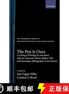【3-4周达】The Pen Is Ours: A Listing of Writings by and about African-American Women Before 1910 wit... [9780195062038]